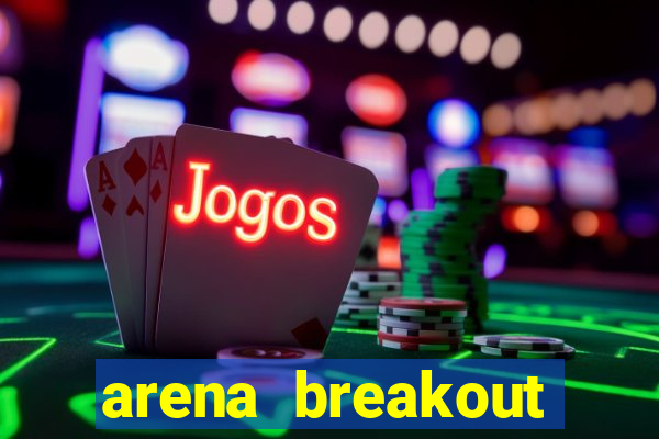 arena breakout infinite como jogar